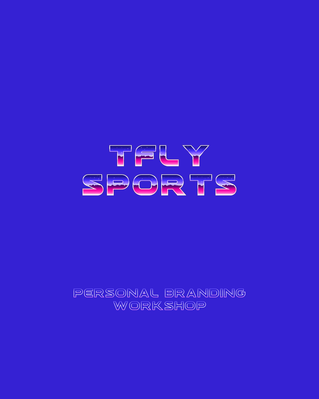 TFLY SPORTS PERSONAL BRANDING WORKSHOP PACKAGE